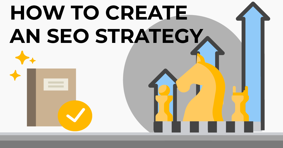 How To Create A Winning SEO Strategy in 2024 [Free Template]